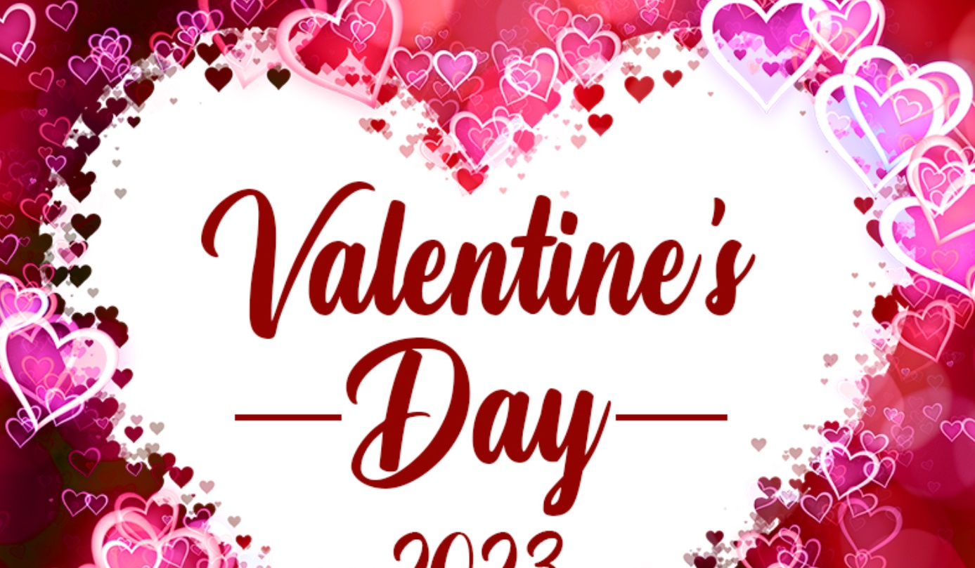 Happy Valentine’s Day 2023